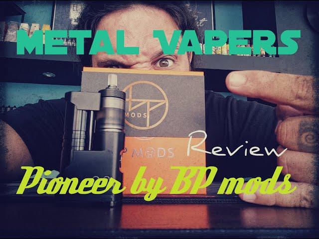 METAL VAPERS - PIONEER MTL RTA by BP MODS GR REVIEW