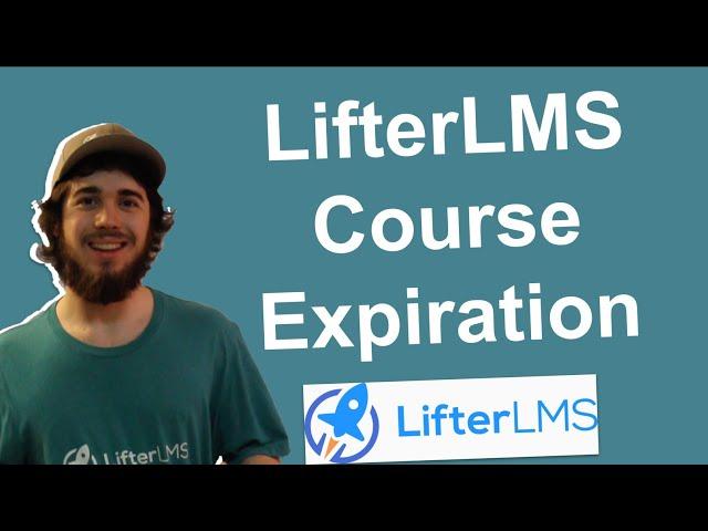 How to Set Course Access Expiration with LifterLMS Access Plans