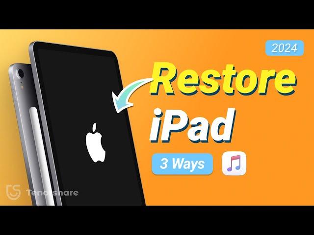 Top 3 Ways to Restore iPad With iTunes | Restore Any iPad - 2024