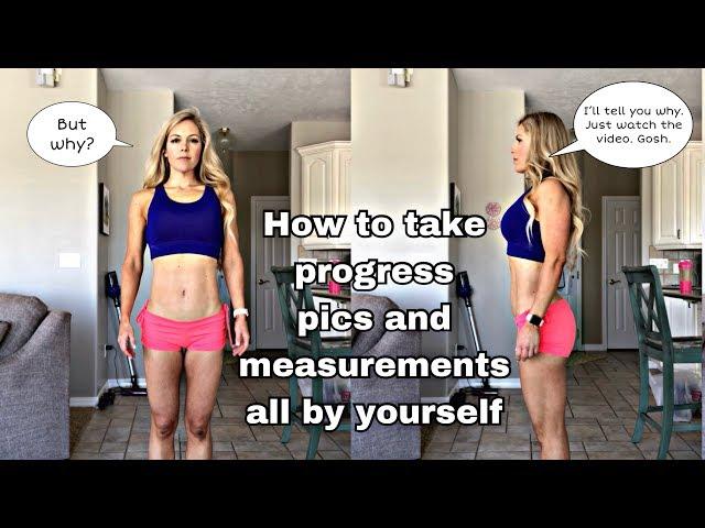 How to take progress pictures by yourself