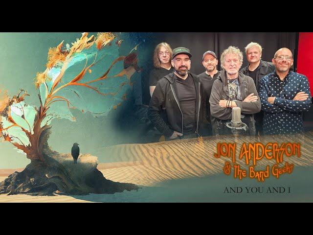 Jon Anderson & The Band Geeks - "And You And I" - Official Live Video