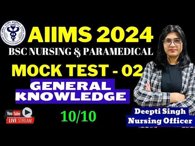 Mock Test -02 AIIMS Bsc Nursing Entrance Exam 2024