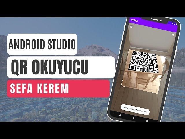 Android Studio Qr Okuyucu Yapımı