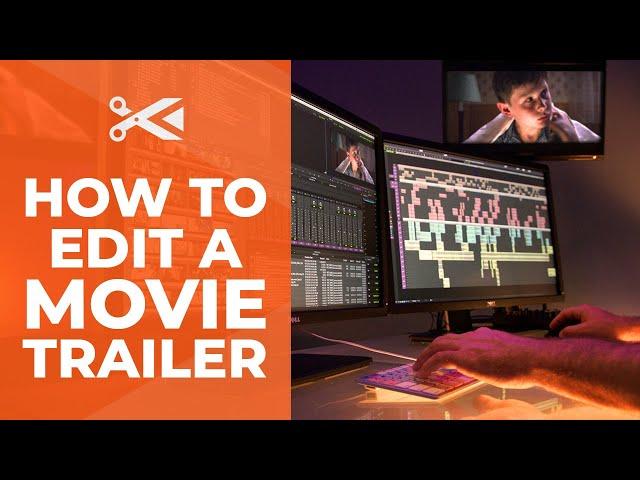 How Professional Hollywood Editors Cut a Movie Trailer - Video Editing Tutorial