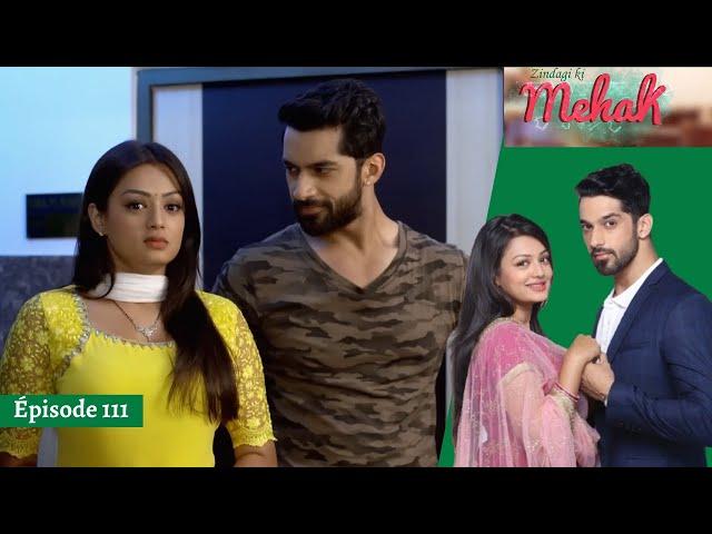 Mehek - EP 111 - Zindagi Ki Mehek || Entre Gratitude et Nouvelles Manigances!