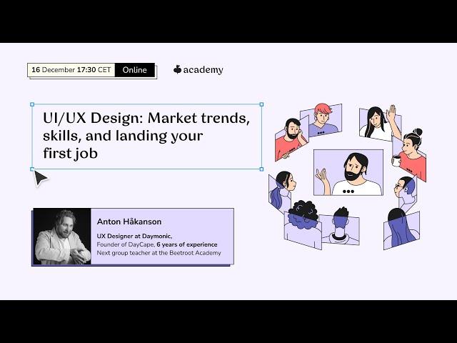 UI/UX Design: Market trends, skills, and landing your first job