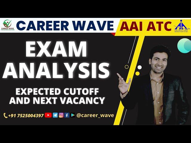 EXAM ANALYSIS | EXPECTED CUTOFF | NEXT VACANCY | AAI ATC EXAM 2022 | RESULT AND ANSWER KEY DATE