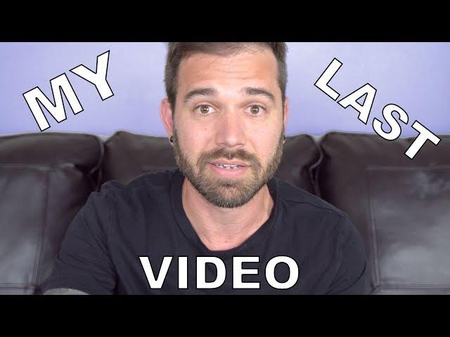 THE LAST VIDEO!