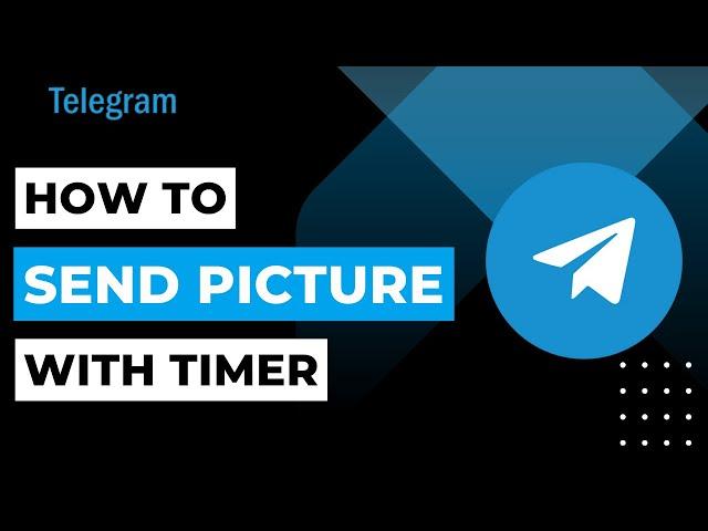 How To Send Picture In Telegram With Timer | 2023