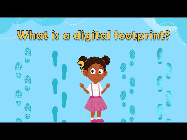 What is a digital footprint | Online Safety for Kids | Digital Footprint for Kids | Online Safety