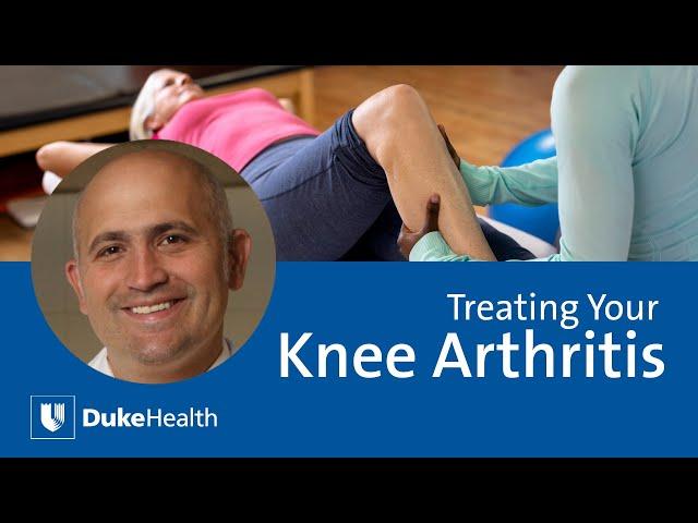 How to Treat Knee Arthritis | Duke Health