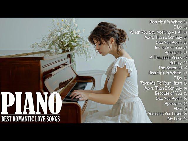 Top 200 Beautiful Romantic Piano Love Songs Melodies - Great Relaxing  Piano Instrumental Love Songs