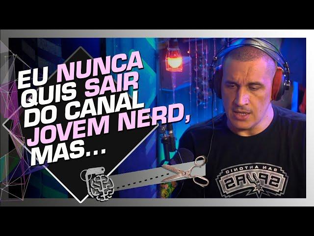 O VERDADEIRO MOTIVO PRA SAÍDA DO CANAL DO JOVEM NERD - GAVETA | Cortes do Inteligência Ltda.