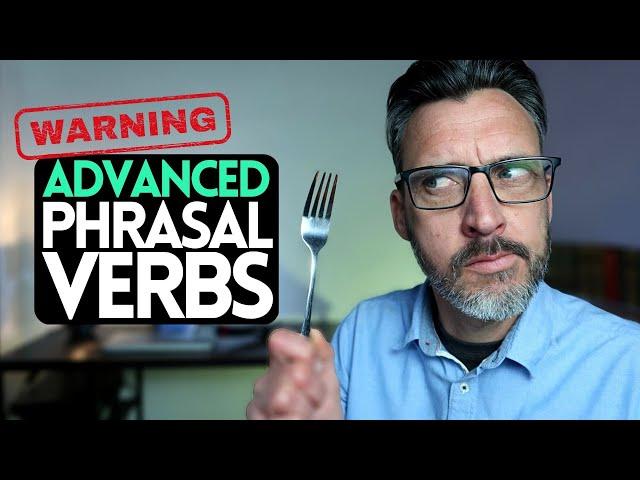 5 EXTREMELY ADVANCED PHRASAL VERBS. C1/C2 English vocabulary