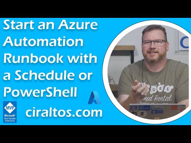 Start an Azure Automation Runbook with a Schedule or PowerShell