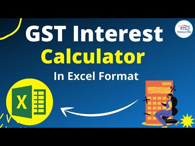 GST Interest Calculator in Excel Format | GST Interest calculation on late payment | GST Interest