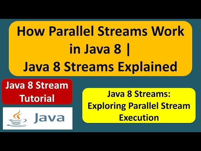 How Parallel Streams Work in Java 8 | Java 8 Streams Explained | Java 8 streams | Streams in Java 8