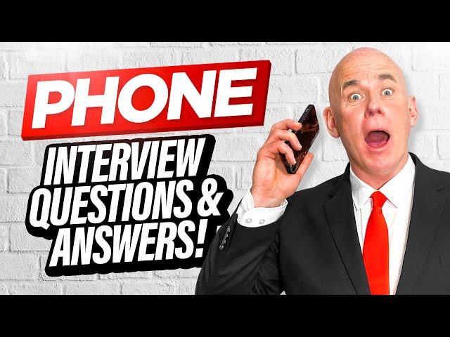 PHONE INTERVIEW QUESTIONS & ANSWERS! (A Real ‘LIVE’ Telephone Job Interview Example!)