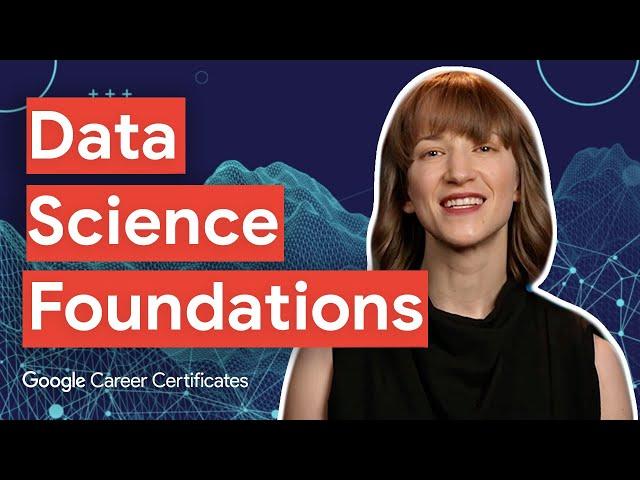 Data Science for Beginners | Google Advanced Data Analytics Certificate