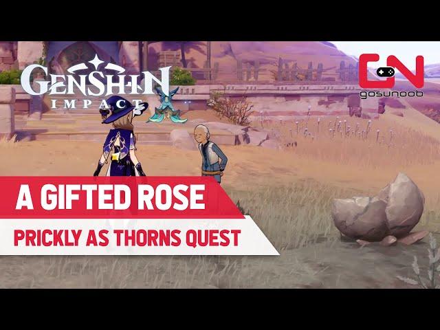 A Gifted Rose: Prickly as Thorns Genshin Impact Quest Guide