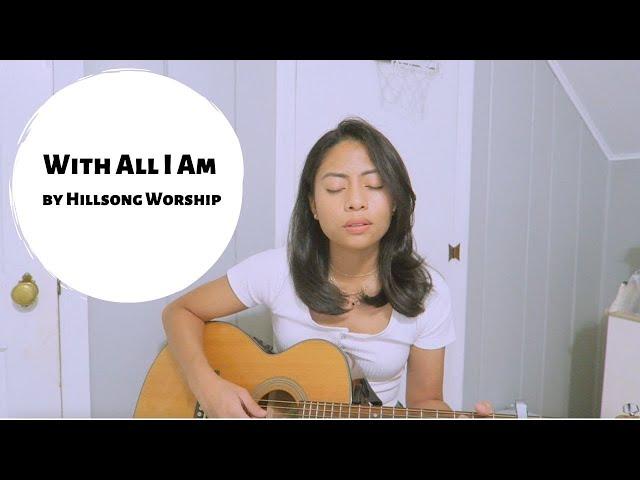 With All I Am by Hillsong Worship (Acoustic Cover)