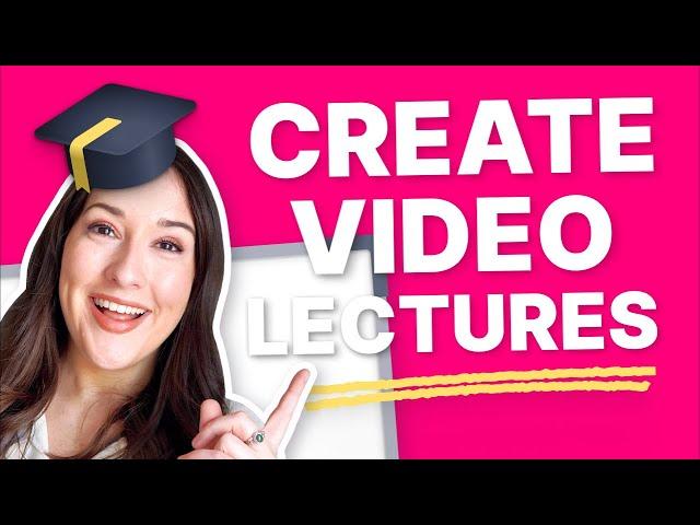 How to Make Video Lectures | Step by Step