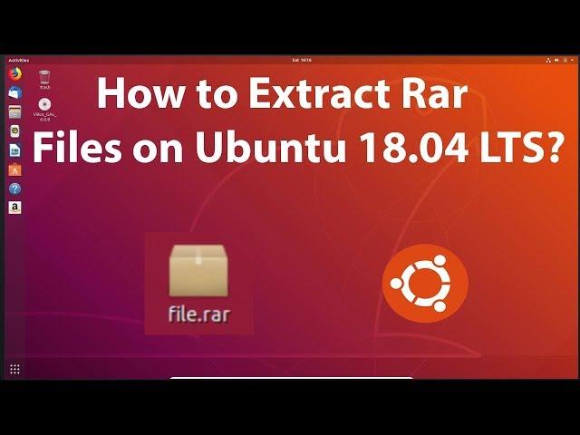 How to Extract RAR Files on Ubuntu 18.04 LTS?