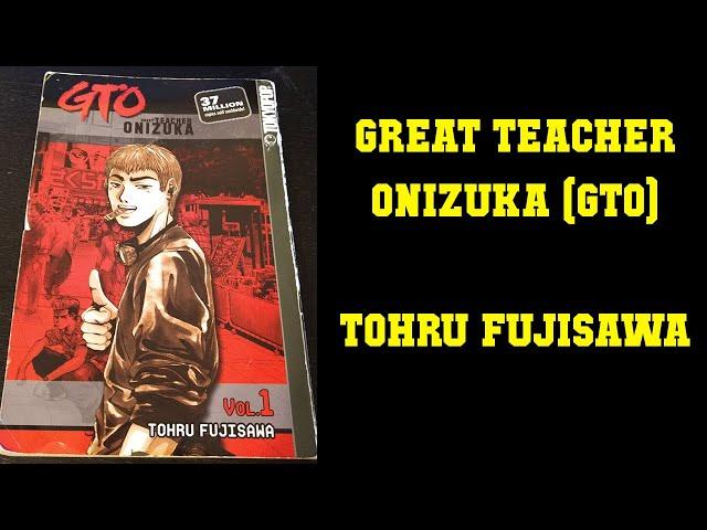 Manga Nostalgia - Great Teacher Onizuka Volume 1 - Tohru Fujisawa