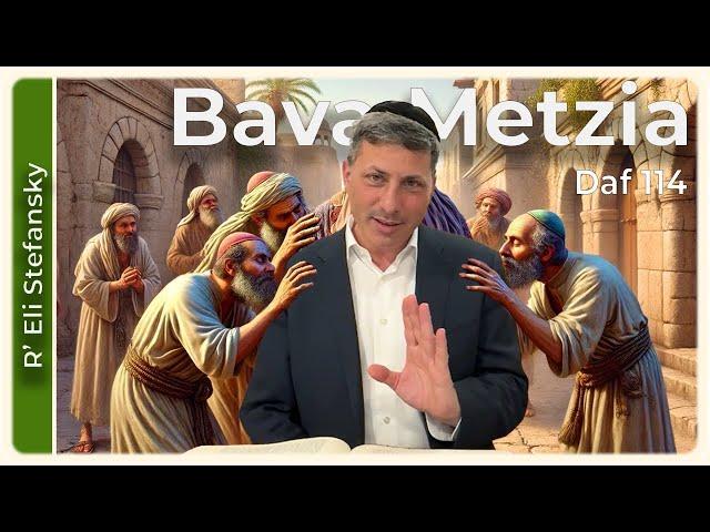 Daf Yomi Bava Metzia Daf 114 by R’ Eli Stefansky