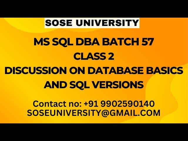 MS Sql DBA Batch 57 || Discussion on Database Basics & Sql Versions || Contact +91 9902590140