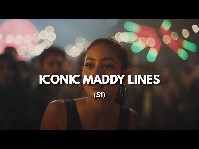 Iconic Maddy lines (from Euphoria S1)