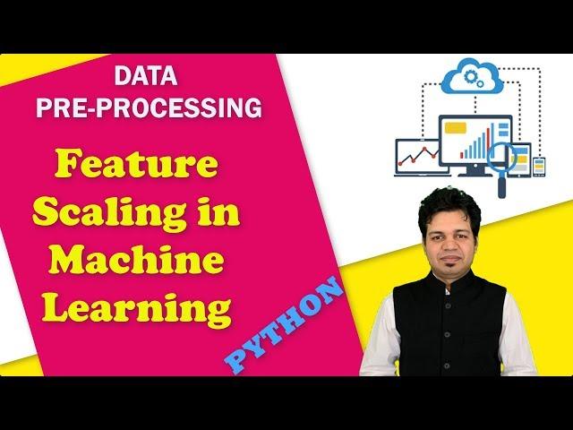 6.Feature Scaling in Machine Learning(Normalization & Standardization) | Feature Scaling Sklearn