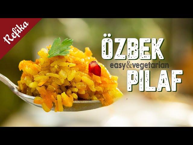 Refika’s Special Uzbek Pilaf Recipe  It’s a perfect base for chicken or a standalone meal! SO EASY