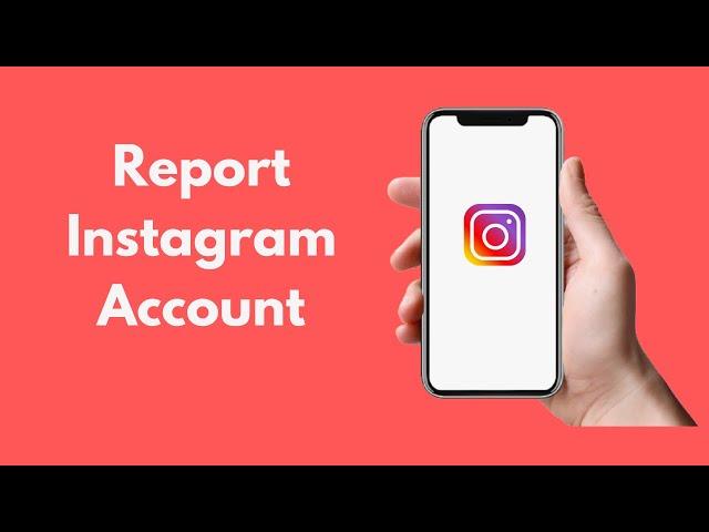 How to Report Instagram Account (2021)