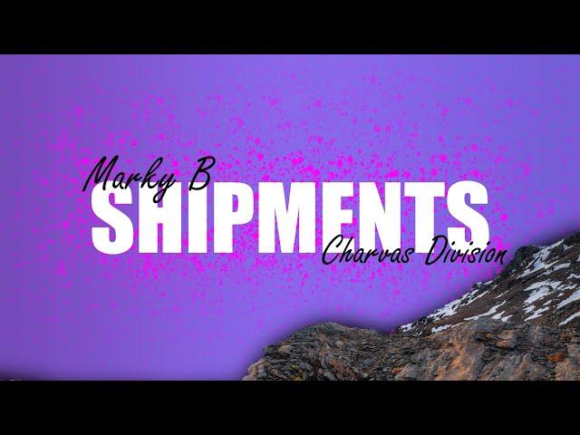 Marky B - Charvas Division, Shipments “Bradford man with a plan to bang” (Lyrics)