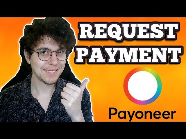 How To Request A Payment On Payoneer