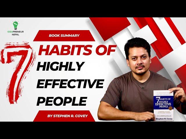 7 HABITS OF HIGHLY EFFECTIVE PEOPLE Book Summary नेपाली मा | How to be Successful in life |