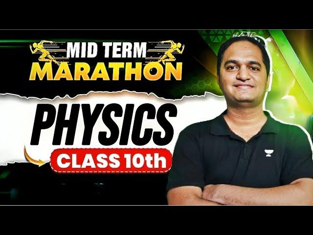 Half Yearly Complete Syllabus | Physics CBSE 10th Marathon | By Ajinkya Sir