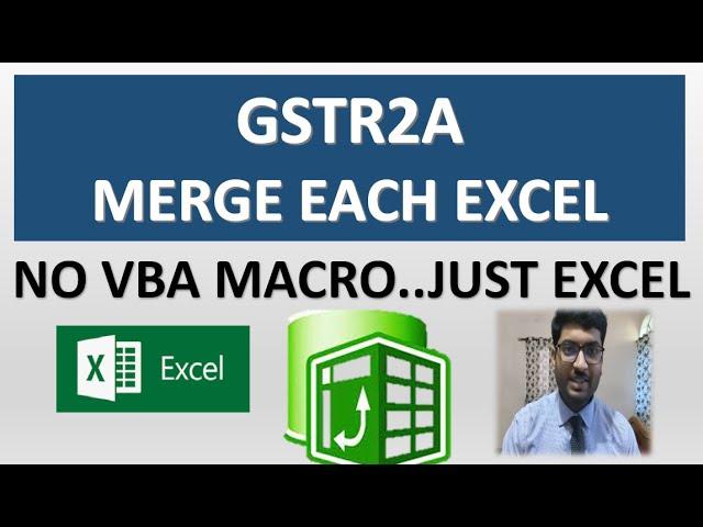 MERGE all GSTR 2A Files in a folder without Macro.. Just Simple Excel File..!!