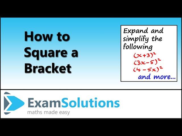 How to Square a Bracket | ExamSolutions