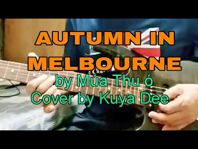 AUTUMN IN MELBOURNE Mú Thu ó  Cover by Kuya Dee #short #autumninmelbourne #viralvideo #trending