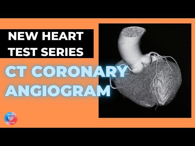 What is a CT Coronary Angiogram | CTCA