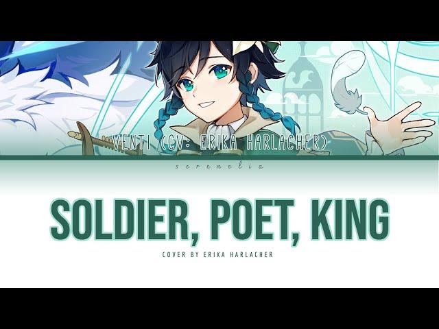 Soldier, Poet, King - Cover by Venti (CV: Erika Harlacher) (Color Coded Lyrics)