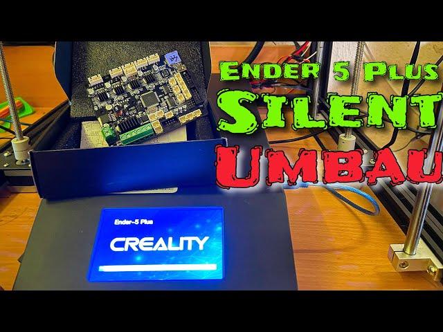 Creality Ender 5 Plus Silent Mainboard Einbauen I 3D Gemachtes