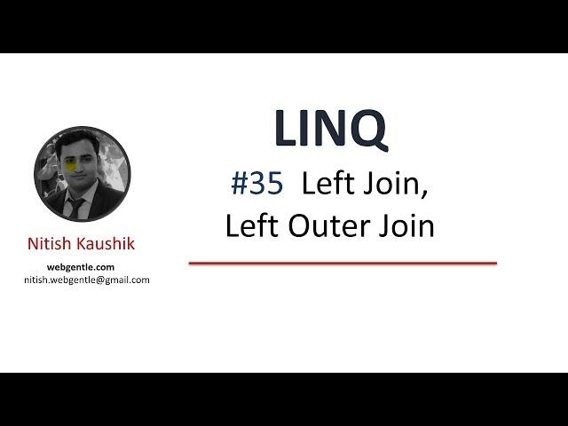 (#35) Left join in linq |  LINQ tutorial for beginners