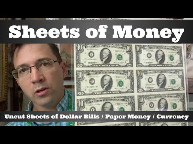 Sheets of Money - Uncut Sheets of Dollar Bills / Notes / Paper Money / Currency - What's It Worth?