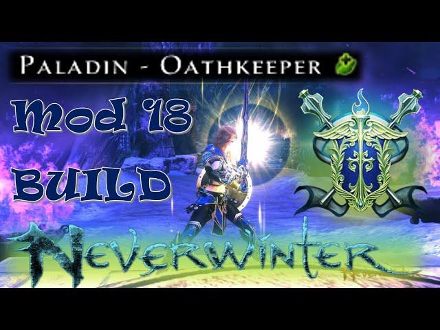 *Universal* Paladin Healing Build - Mod 18 Neverwinter