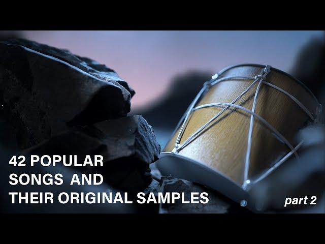 42 Popular Songs And Their Original Samples (part 2)