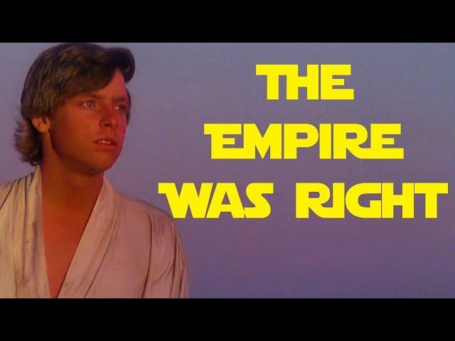 The Empire Was Right in Star Wars