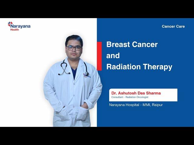 Breast Cancer | Radiation Therapy | Dr Ashutosh Das Sharma